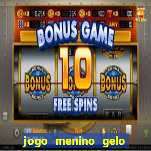 jogo menino gelo menina lava